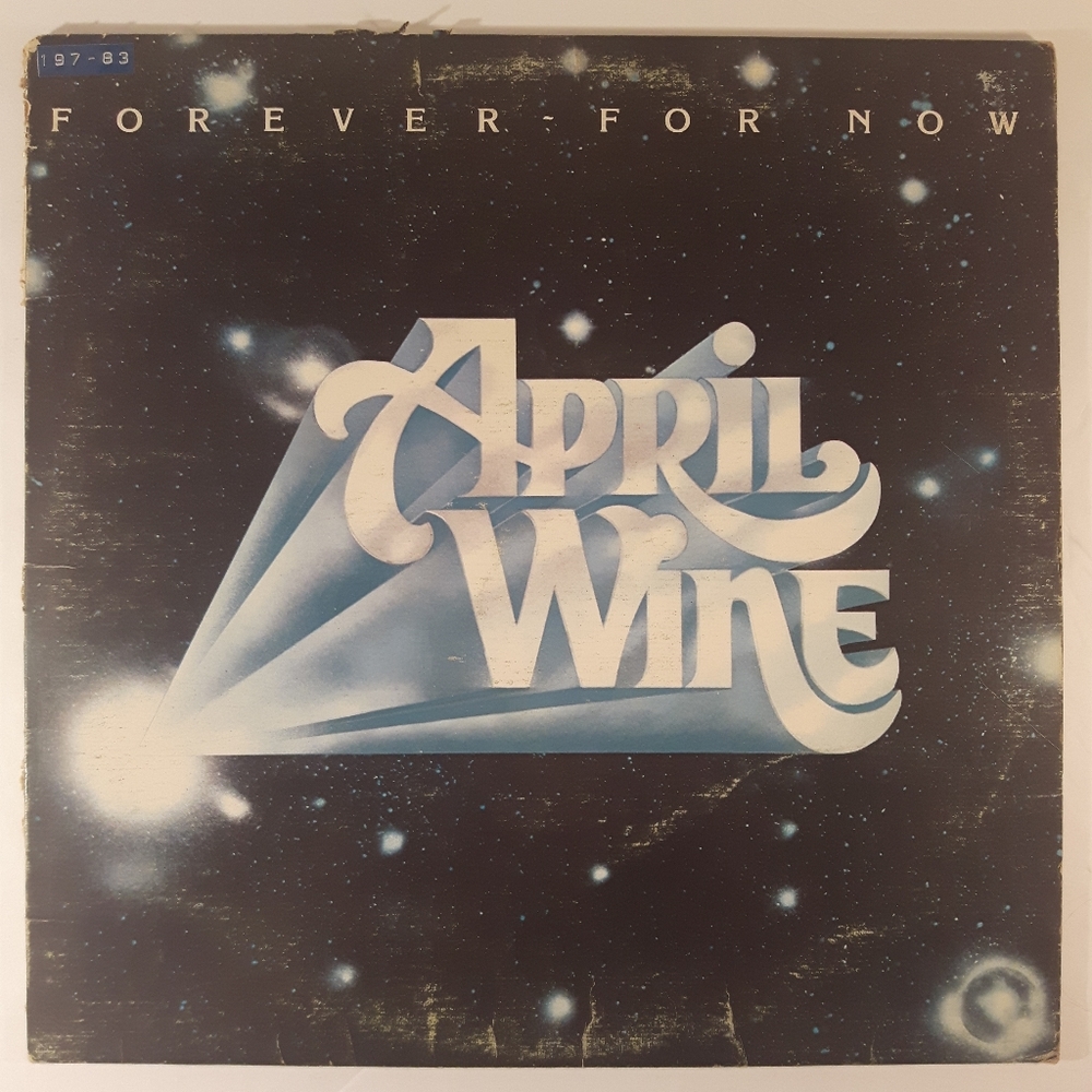April Wine - Forever For Now - Vinyl LP Record